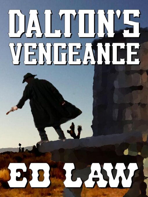 Title details for Dalton's Vengeance by Ed Law - Available